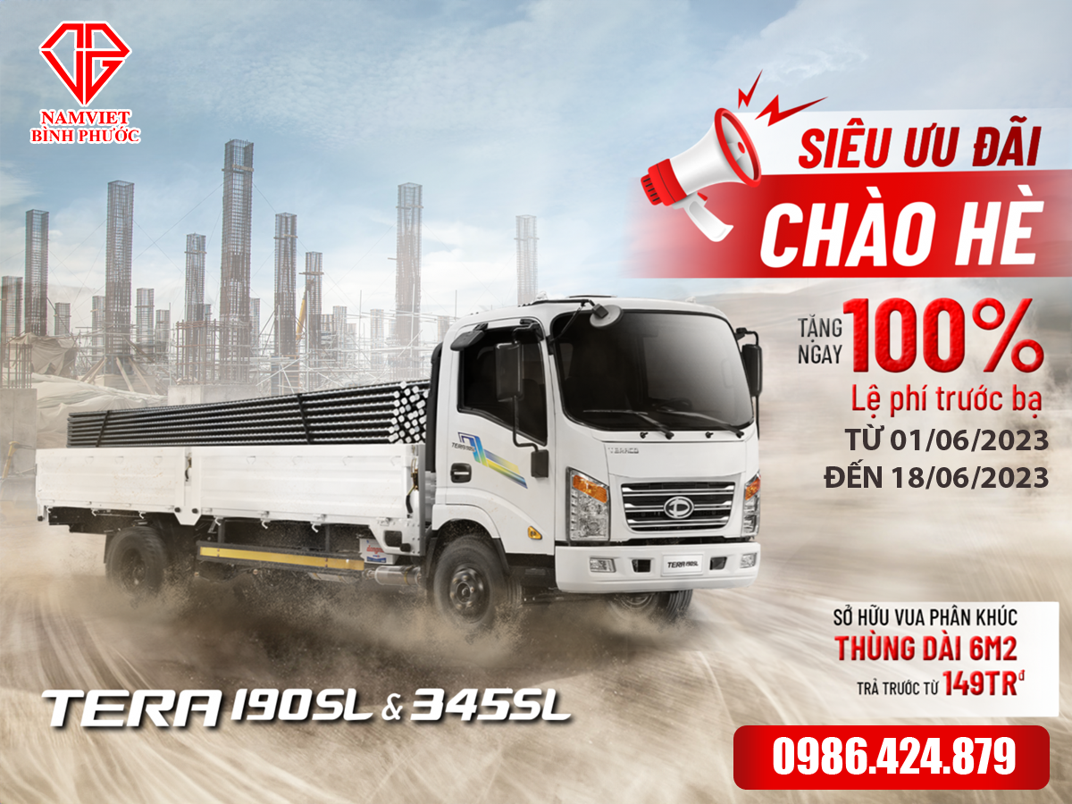 SIÊU ƯU ĐÃI CHÀO HÈ – TẶNG 100% LỆ PHÍ TRƯỚC BẠ KHI MUA TERA190SL & TERA345SL
